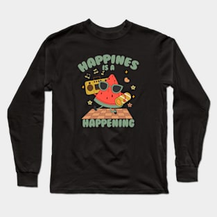 Happines Is A Happening Long Sleeve T-Shirt